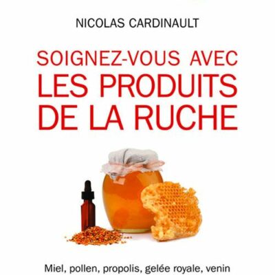 Soignez vous avec les produits de la ruche